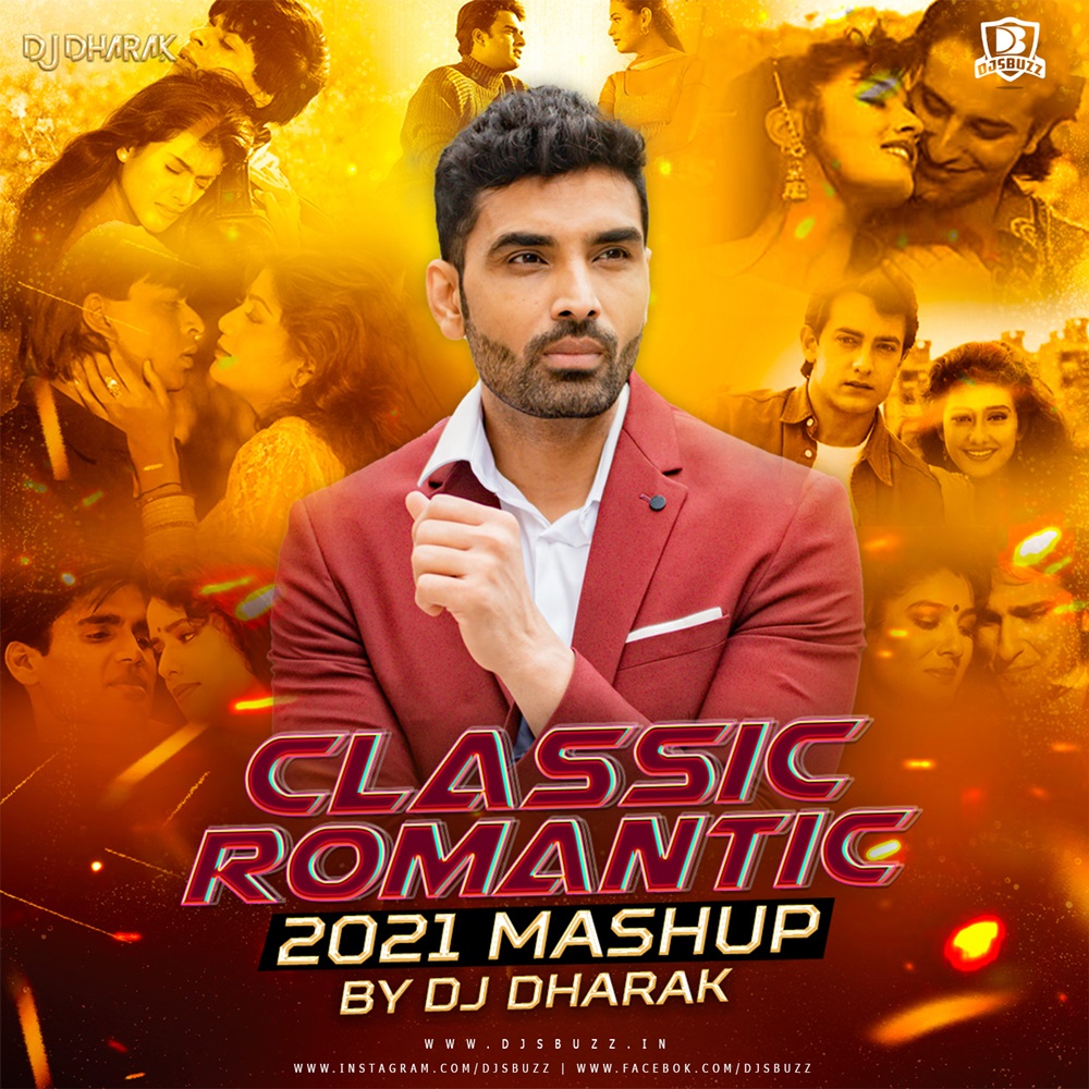 Classic Romantic Mashup 2 (2021) – DJ Dharak